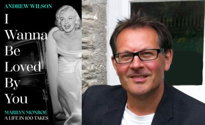 ‘There are a million Marilyns out there’: Andrew Wilson on Marilyn Monroe beyond the myths